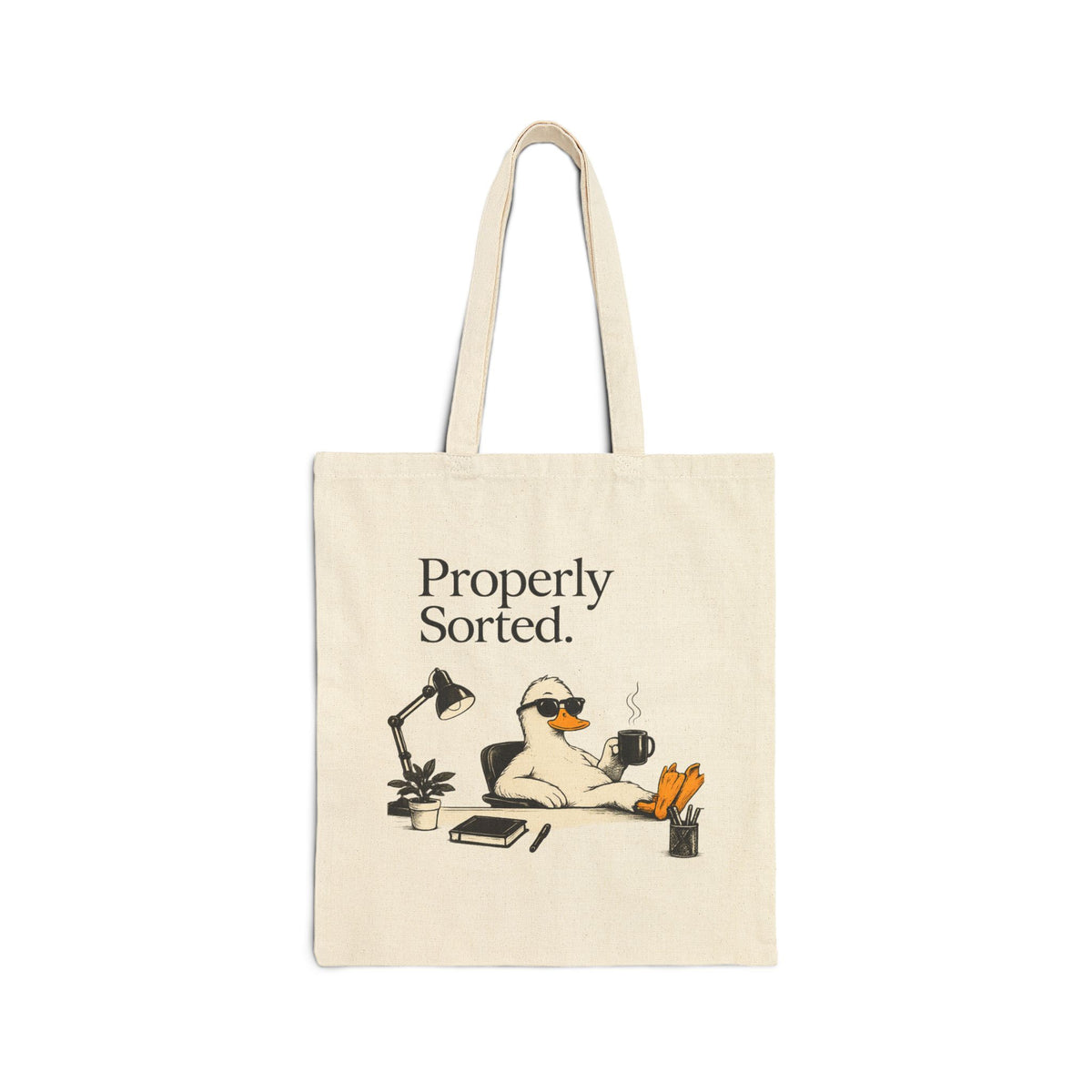 Canvas Tote Bag — "Properly Sorted." / "Allegedly." Desk Sloth Illustration